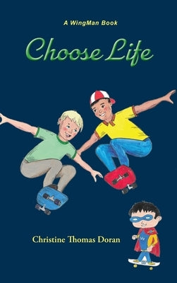Choose Life by Doran, Christine Thomas