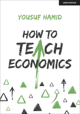 How to Teach Economics by Hamid, Yousuf