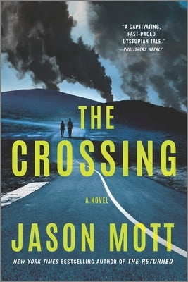 The Crossing by Mott, Jason