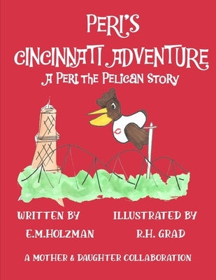 Peri's Cincinnati Adventure by Grad, R. H.