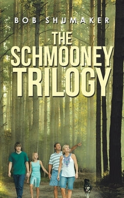 The Schmooney Trilogy by Shumaker, Bob
