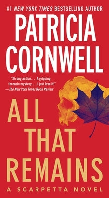 All That Remains: Scarpetta 3 by Cornwell, Patricia