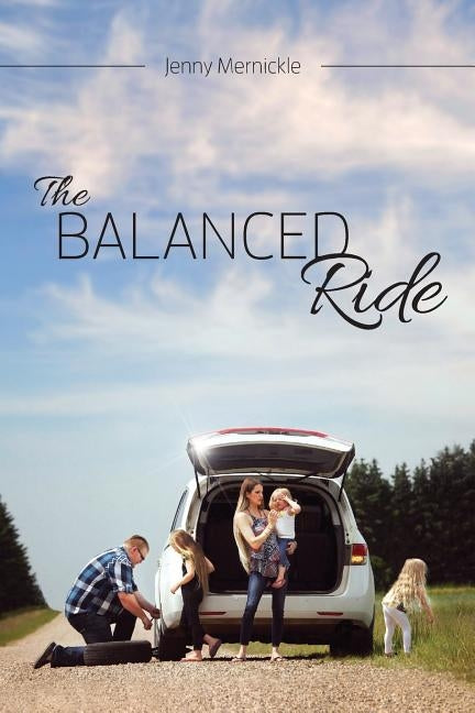 The Balanced Ride by Mernickle, Jenny