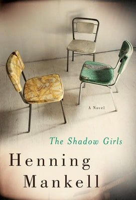 The Shadow Girls by Mankell, Henning