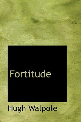 Fortitude by Walpole, Hugh