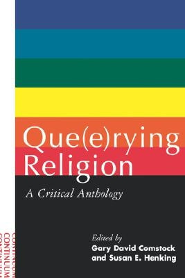 Que(e)Rying Religion by Comstock, Gary David