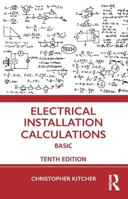 Electrical Installation Calculations: Basic by Kitcher, Christopher