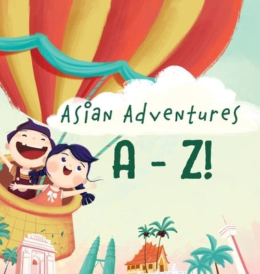 Asian Adventures A-Z by Qiu, Yobe