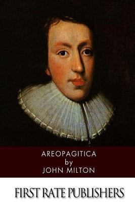 Areopagitica by Milton, John