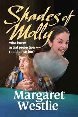 Shades of Molly by Westlie, Margaret A.