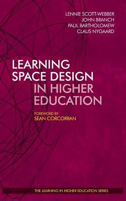 Learning Space Design in Higher Education by Scott-Webber, Lennie