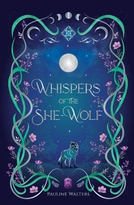Whispers of the She-Wolf by Walters, Pauline