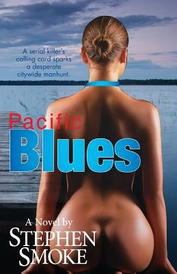 Pacific Blues by Smoke, Stephen