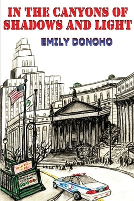 In the Canyons of Shadow and Light by Donoho, Emily Sakier