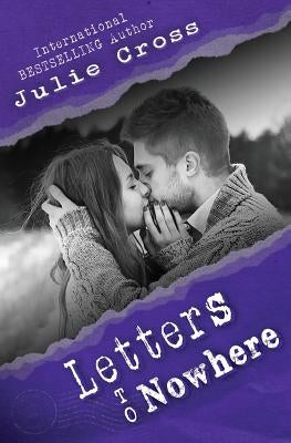 Letters to Nowhere by Cross, Julie