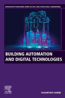 Building Automation and Digital Technologies by Habibi, Shahryar