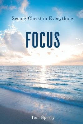 Focus by Sperry, Tom