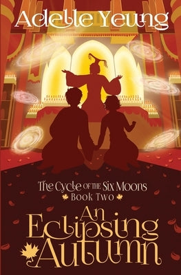 The Cycle of the Six Moons: An Eclipsing Autumn (Book Two) by Lacey, Brandon