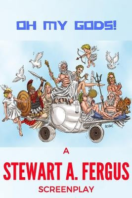 Oh My Gods! by Fergus, Stewart
