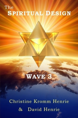 The SPIRITUAL DESIGN WAVE 3 by Henrie, Christine Kromm