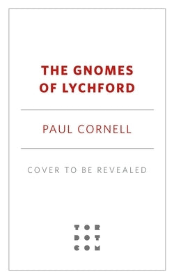 Gnomes of Lychford by Cornell, Paul