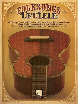 Folk Songs for Ukulele by Hal Leonard Corp