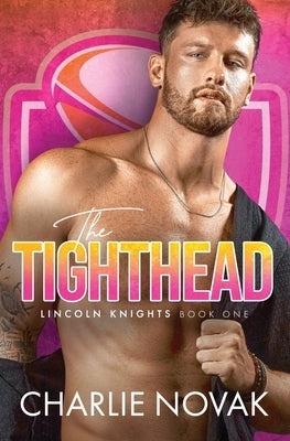 The Tighthead by Novak, Charlie