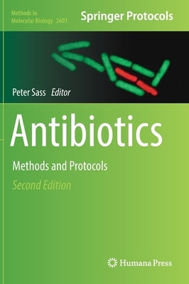 Antibiotics: Methods and Protocols by Sass, Peter