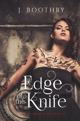 Edge of the Knife (Volumes 1-3): A Post-Apocalyptic Epic Fantasy by Boothby, J.
