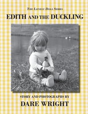 Edith And The Duckling by Wright, Dare
