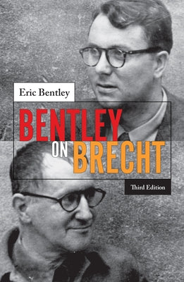 Bentley on Brecht by Bentley, Eric