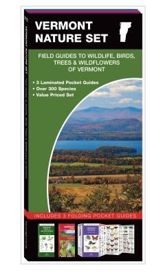 Vermont Nature Set: Field Guides to Wildlife, Birds, Trees & Wildflowers of Vermont by Kavanagh, James