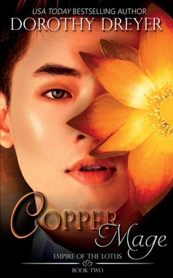 Copper Mage by Dreyer, Dorothy