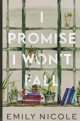 I Promise I Won't Fall by Nicole, Emily