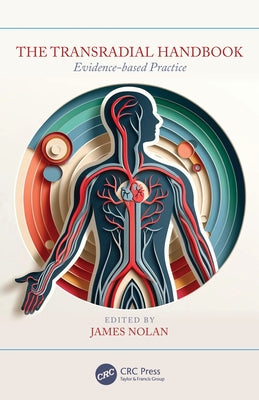 The Transradial Handbook: Evidence-based Practice by Nolan, James