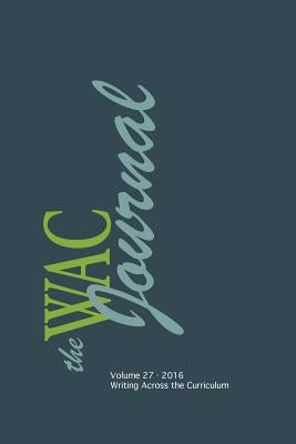 WAC Journal 27 (Fall 2016) by Andrews, Roy