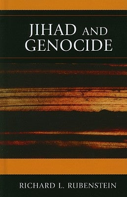 Jihad and Genocide by Rubenstein, Richard L.