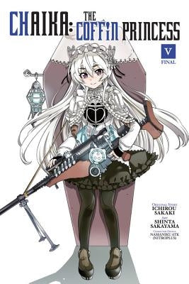 Chaika: The Coffin Princess, Volume 5 by Sakaki, Ichirou