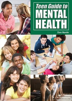 Teen Guide to Mental Health by Nardo, Don