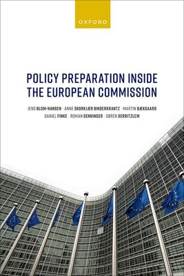 Policy Preparation Inside the European Commission by Blom-Hansen, Jens