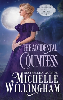 The Accidental Countess by Willingham, Michelle