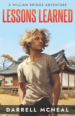 Lessons Learned: A William Briggs Adventure by McNeal, Darrell