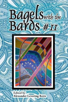 Bagels With the Bards #11 by The Bagel Bards