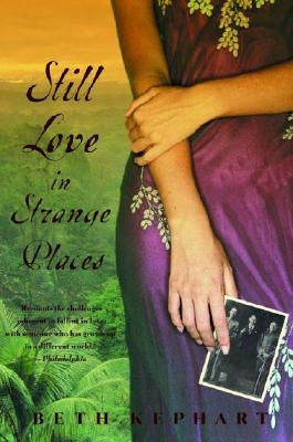 Still Love in Strange Places (Revised) by Kephart, Beth