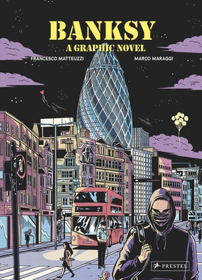 Banksy: A Graphic Novel by Matteuzzi, Francesco