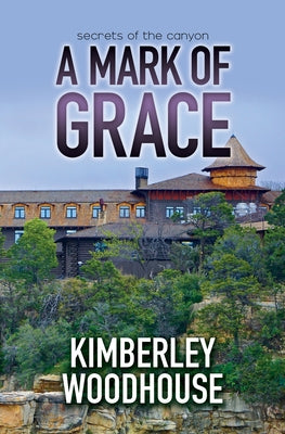 A Mark of Grace by Woodhouse, Kimberley