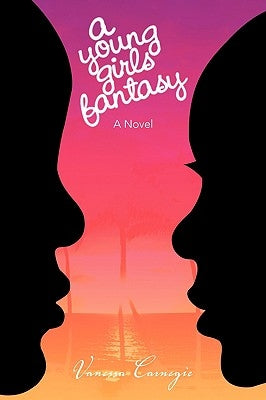 A Young Girl's Fantasy by Carnegie, Vanessa