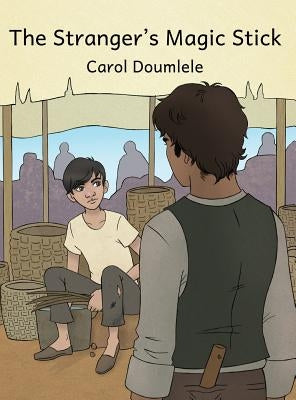 The Stranger's Magic Stick by Doumlele, Carol