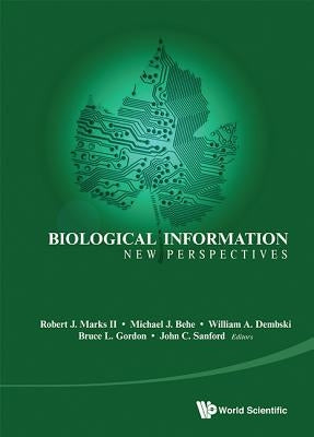 Biological Information: New Perspectives - Proceedings of the Symposium by Sanford, John C.