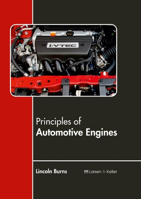 Principles of Automotive Engines by Burns, Lincoln